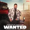 Dilpreet Dhillon & Sudesh Kumari - Wanted - Single